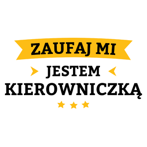 Zaufaj Mi Jestem Kierowniczką - Kubek Biały