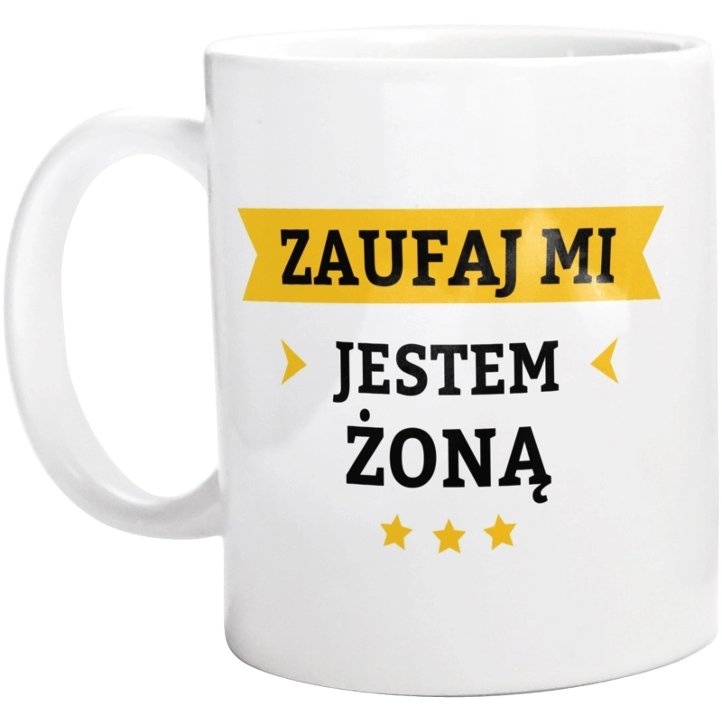 Zaufaj Mi Jestem Żoną - Kubek Biały