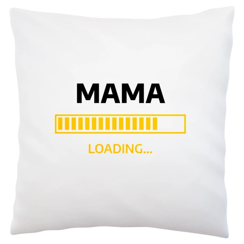 Mama Loading - Poduszka Biała