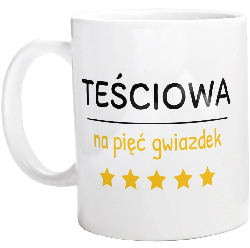 Teściowa Na 5 Gwiazdek - Kubek Biały