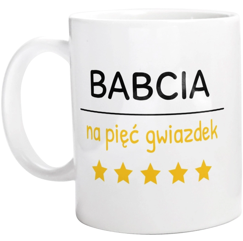 Babcia Na 5 Gwiazdek - Kubek Biały