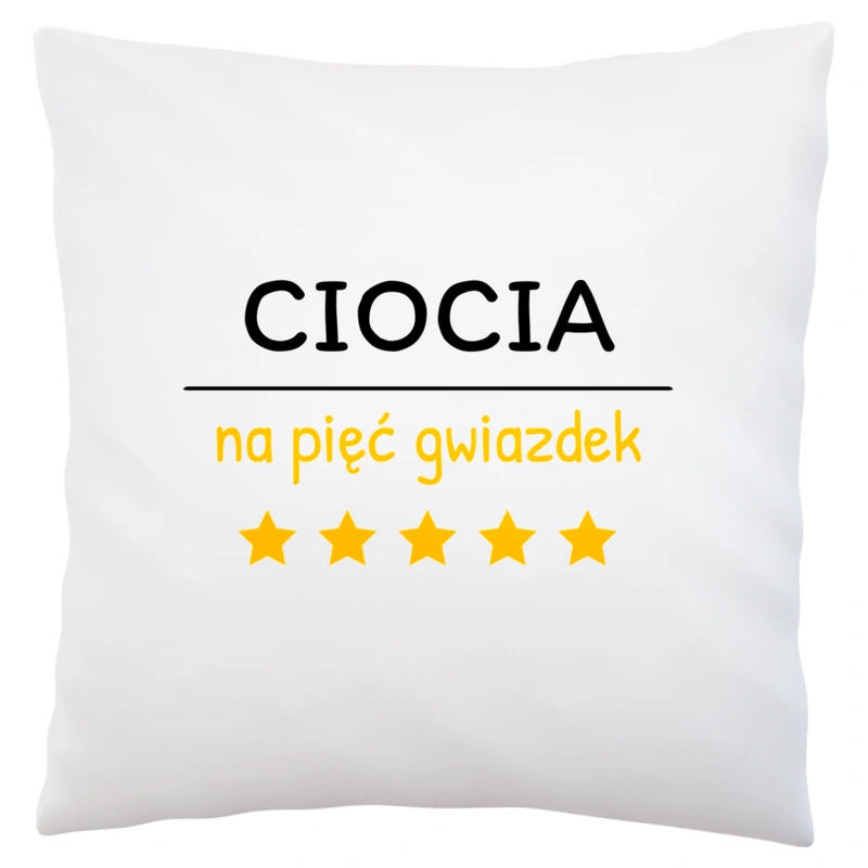 Ciocia Na 5 Gwiazdek - Poduszka Biała