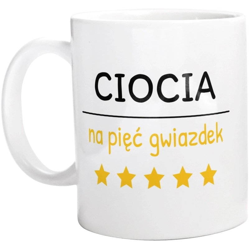 Ciocia Na 5 Gwiazdek - Kubek Biały