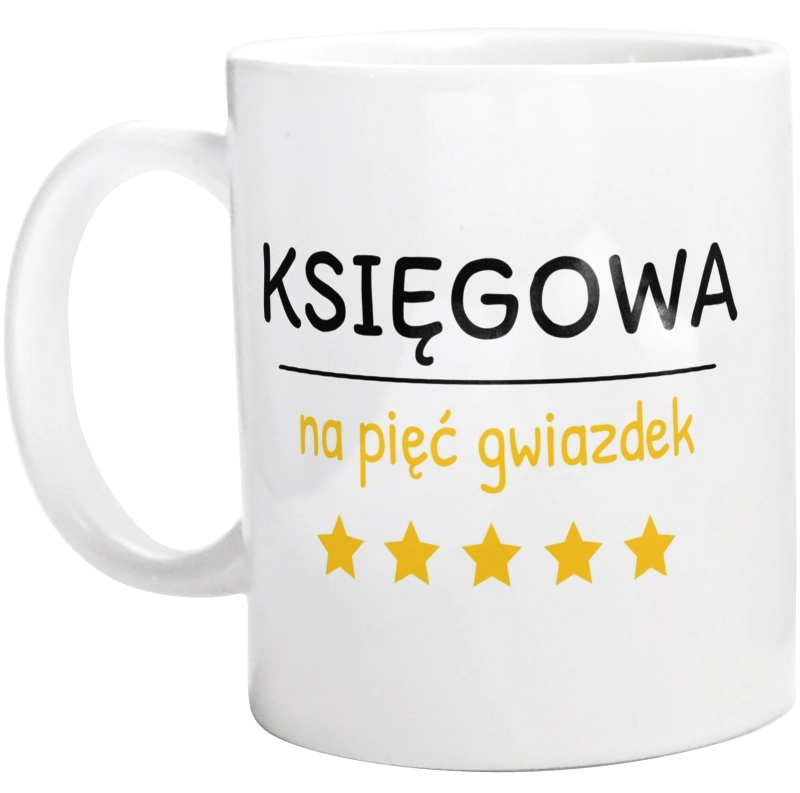 Księgowa Na 5 Gwiazdek - Kubek Biały