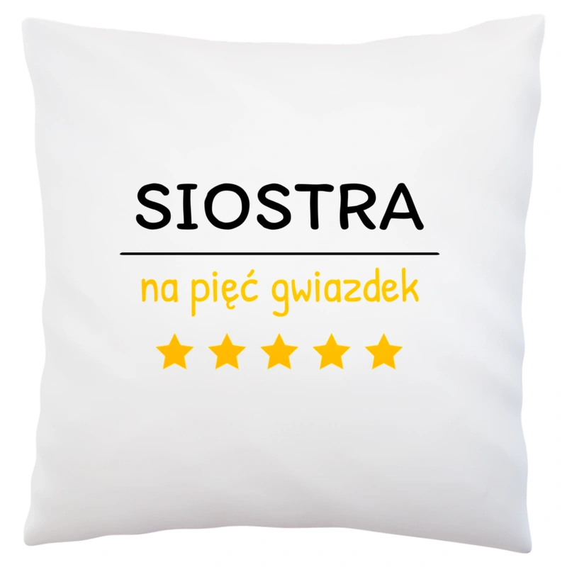 Siostra Na 5 Gwiazdek - Poduszka Biała