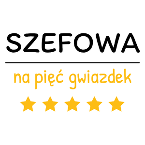 Szefowa Na 5 Gwiazdek - Kubek Biały