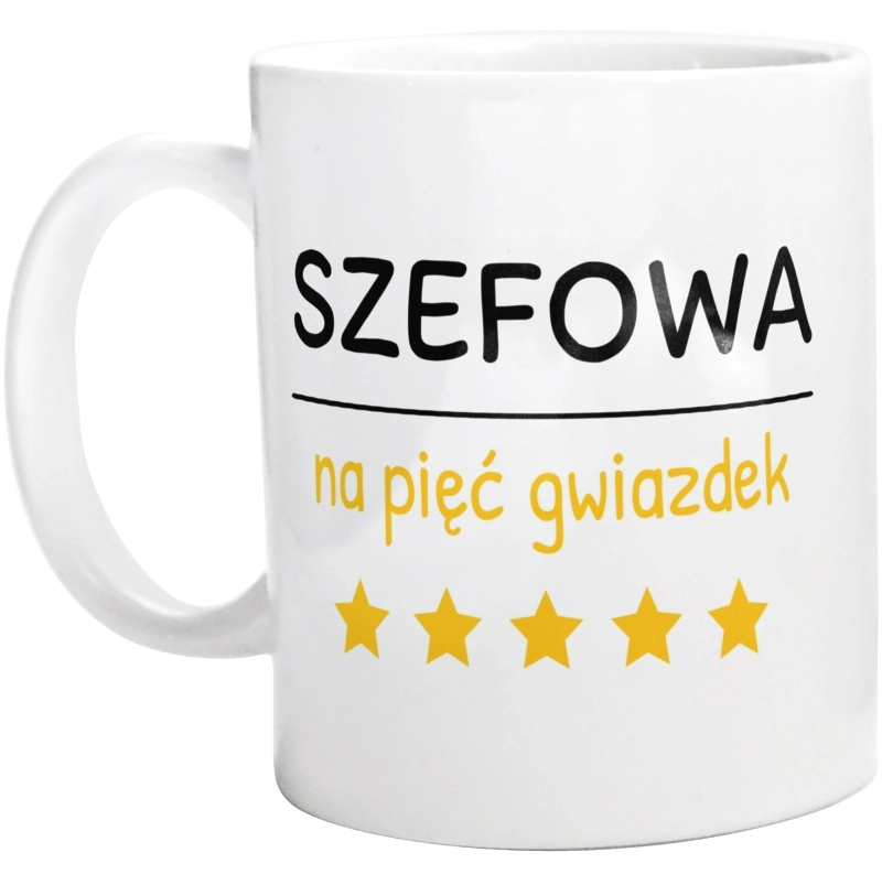 Szefowa Na 5 Gwiazdek - Kubek Biały