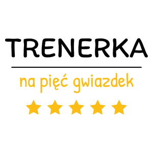 Trenerka Na 5 Gwiazdek - Kubek Biały