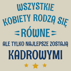 Tylko Najlepsze Zostają Kadrowymi - Torba Na Zakupy Natural