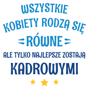 Tylko Najlepsze Zostają Kadrowymi - Kubek Biały