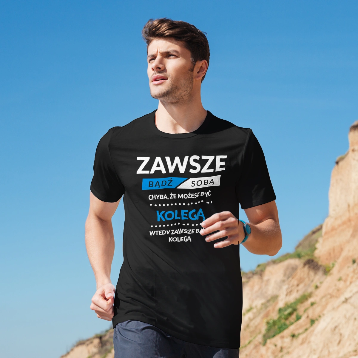 Zawsze Bądź Sobą, Chyba Że Możesz Być Kolegą - Męska Koszulka Czarna