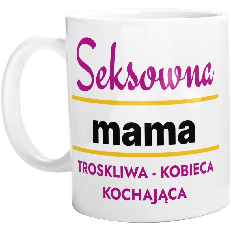 Seksowna Mama - Kubek Biały