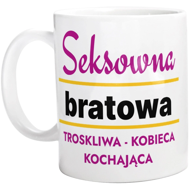 Seksowna Bratowa - Kubek Biały