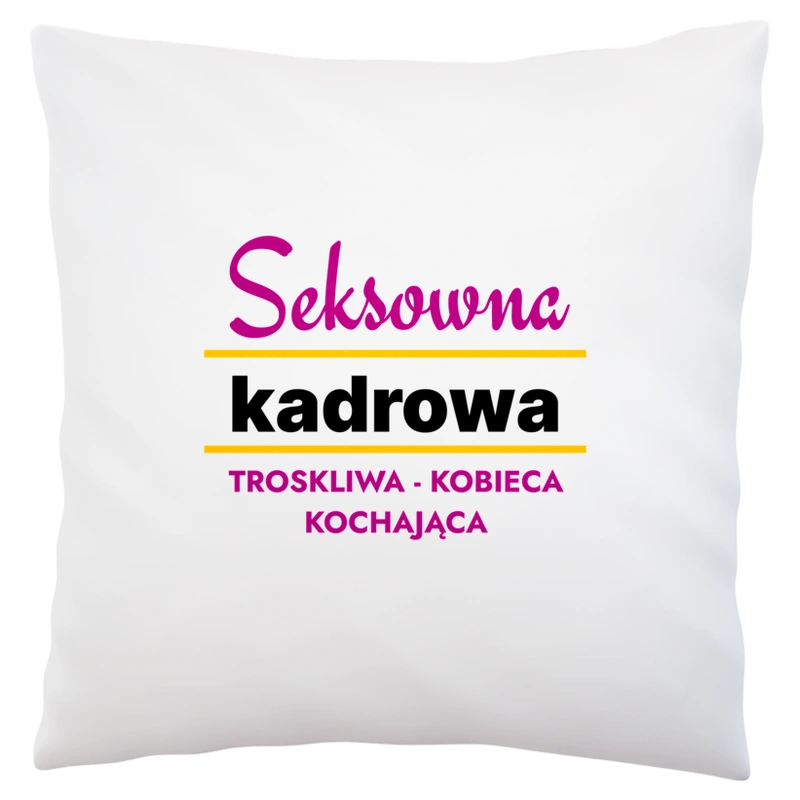 Seksowna Kadrowa - Poduszka Biała