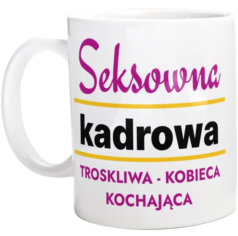 Seksowna Kadrowa - Kubek Biały