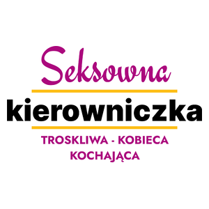 Seksowna Kierowniczka - Kubek Biały