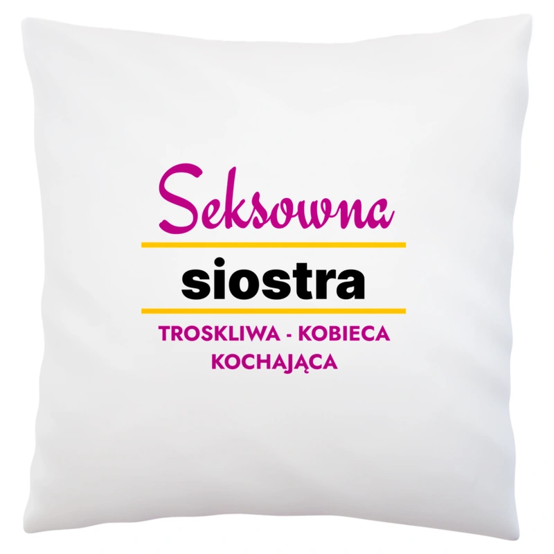 Seksowna Siostra - Poduszka Biała