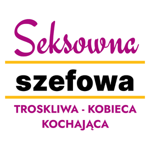 Seksowna Szefowa - Kubek Biały