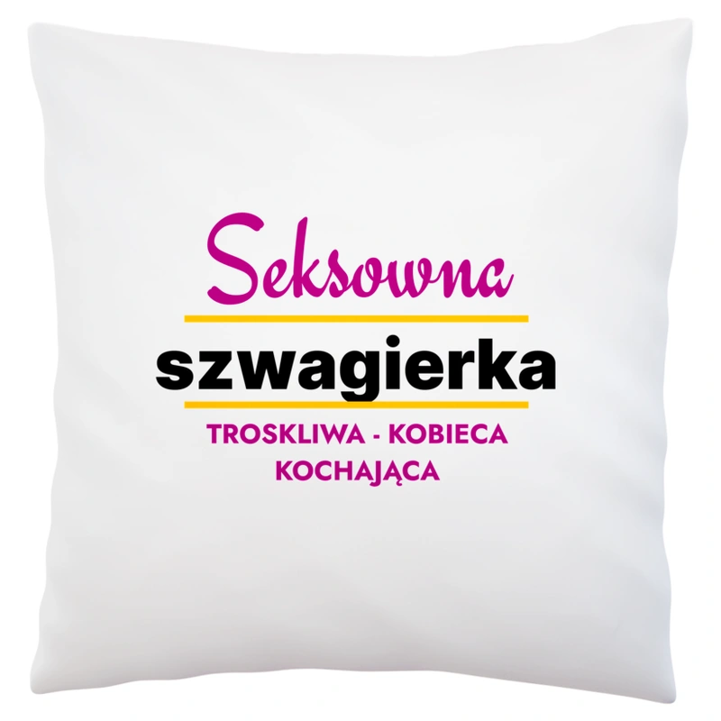 Seksowna Szwagierka - Poduszka Biała