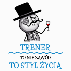 Trener To Nie Zawód, To Styl Życia - Poduszka Biała