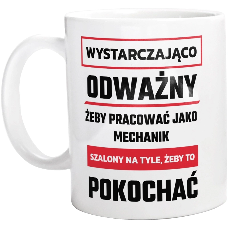 Odważny Szalony Mechanik - Kubek Biały