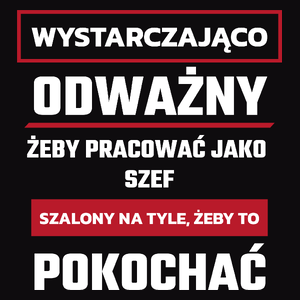 Odważny Szalony Szef - Męska Koszulka Czarna