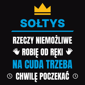 Sołtys Rzeczy Niemożliwe Robię Od Ręki - Męska Koszulka Czarna