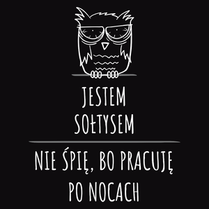 Jestem Sołtysem Pracuję Po Nocach - Męska Koszulka Czarna