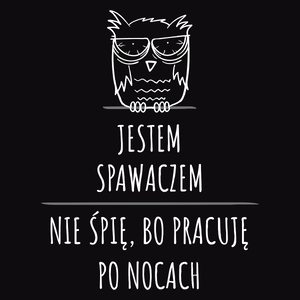 Jestem Spawaczem Pracuję Po Nocach - Męska Koszulka Czarna