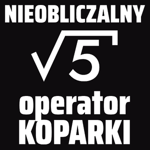 Nieobliczalny Operator Koparki - Męska Koszulka Czarna