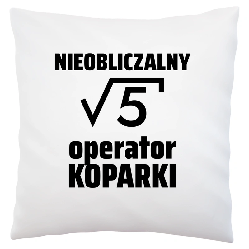 Nieobliczalny Operator Koparki - Poduszka Biała