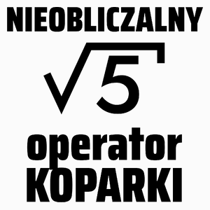 Nieobliczalny Operator Koparki - Poduszka Biała