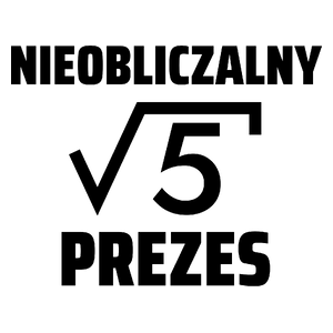 Nieobliczalny Prezes - Kubek Biały