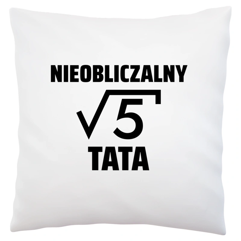 Nieobliczalny Tata - Poduszka Biała