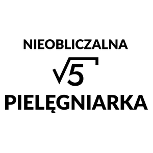 Nieobliczalna Pielęgniarka - Kubek Biały