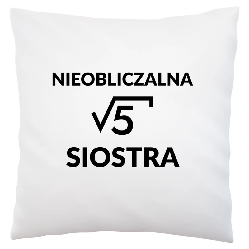 Nieobliczalna Siostra - Poduszka Biała