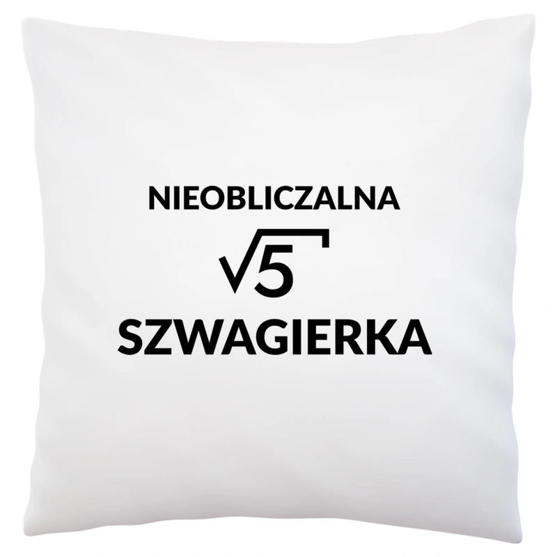 Nieobliczalna Szwagierka - Poduszka Biała