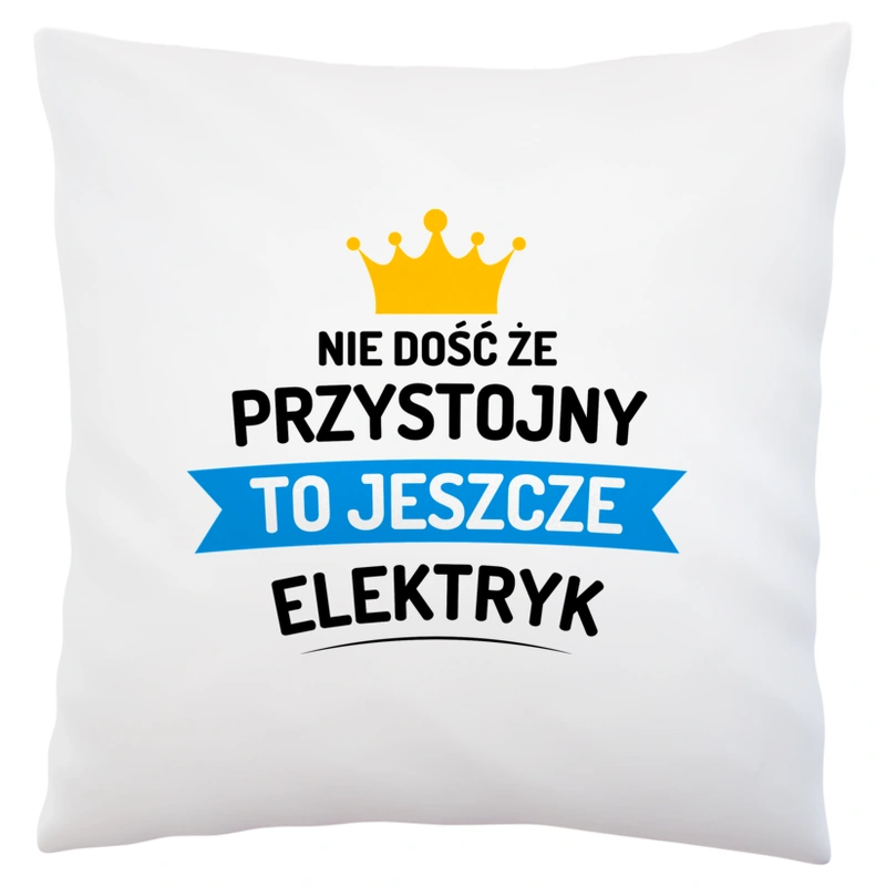 Przystojny Elektryk - Poduszka Biała