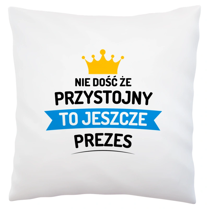 Przystojny Prezes - Poduszka Biała