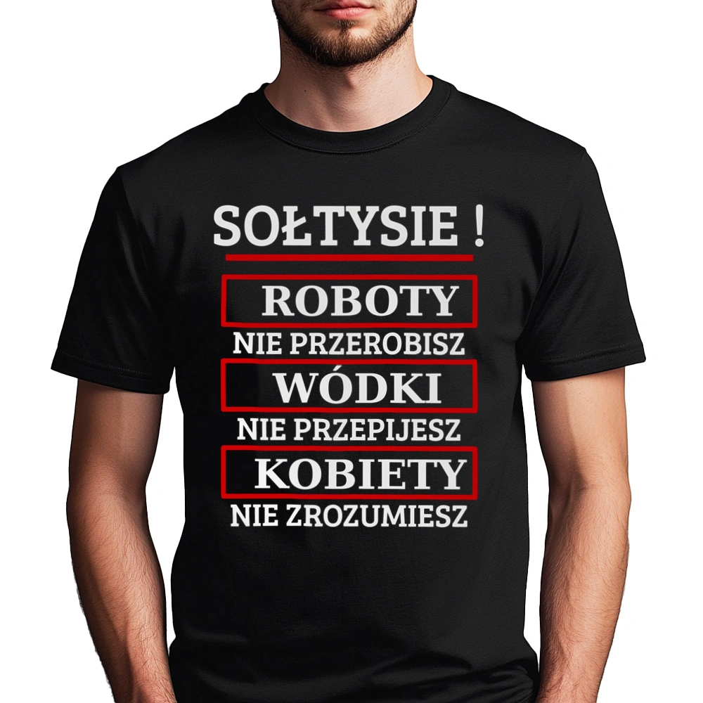 Sołtysie! Roboty Nie Przerobisz! - Męska Koszulka Czarna