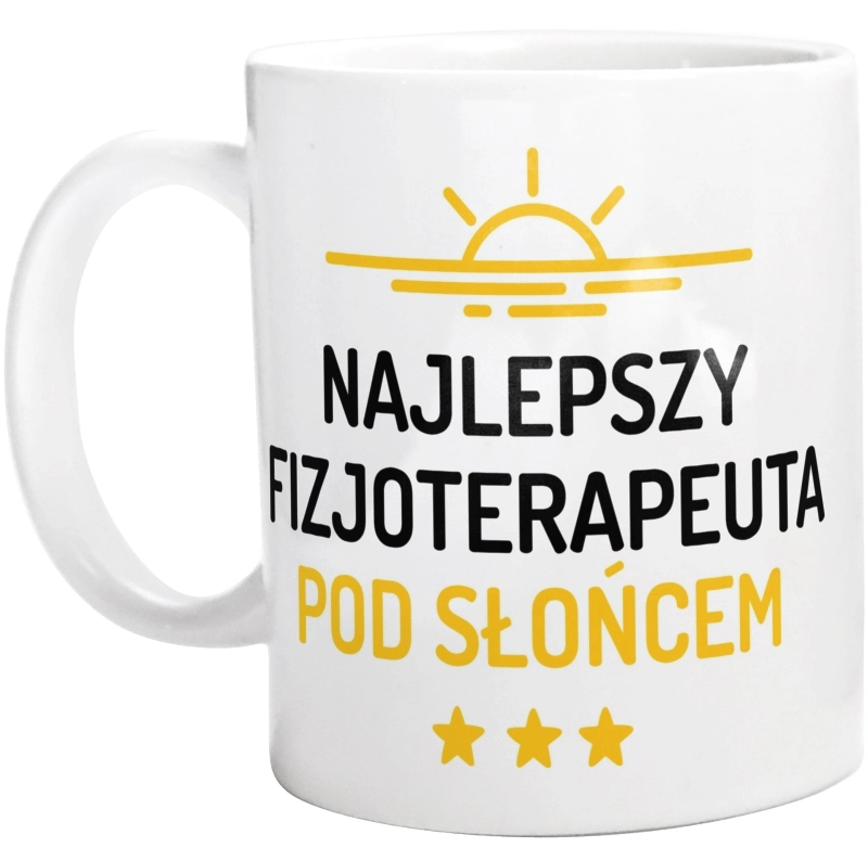 Najlepszy Fizjoterapeuta Pod Słońcem - Kubek Biały