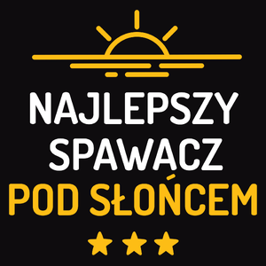 Najlepszy Spawacz Pod Słońcem - Męska Koszulka Czarna