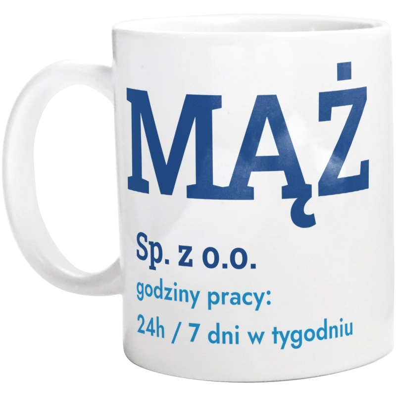 Mąż Sp. Z O.o. Godziny Pracy - Kubek Biały