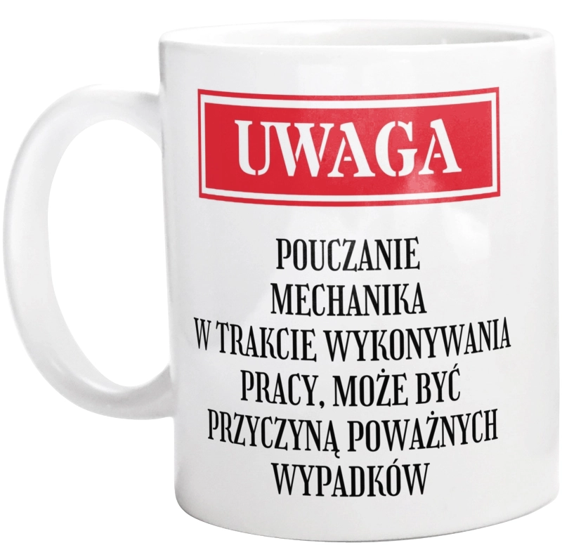 Uwaga Pouczanie Mechanika - Kubek Biały