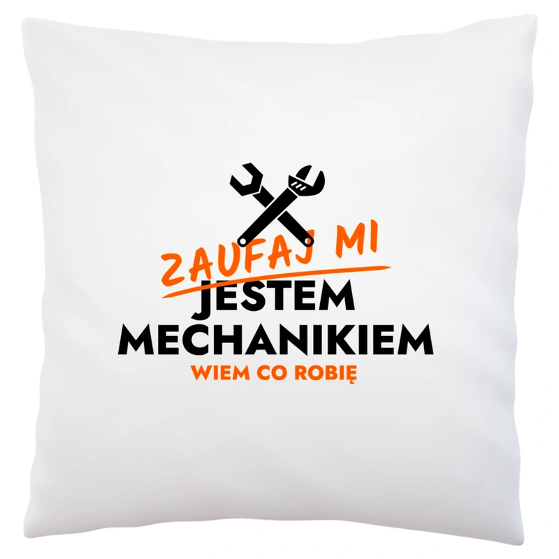 Zaufaj Mi Jestem Mechanika - Poduszka Biała