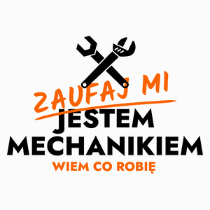 Zaufaj Mi Jestem Mechanika - Poduszka Biała