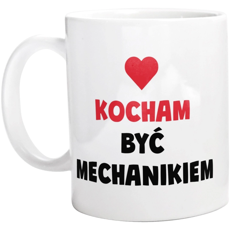 Kocham Być Mechanikiem - Kubek Biały