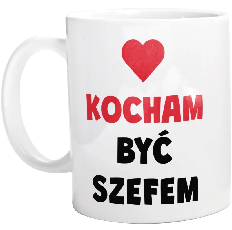 Kocham Być Szefem - Kubek Biały