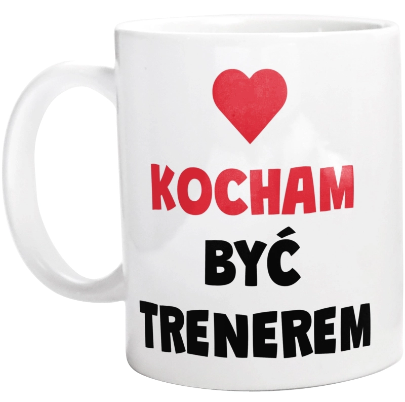 Kocham Być Trenerem - Kubek Biały