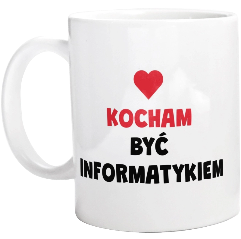 Kocham Być Informatykiem - Kubek Biały